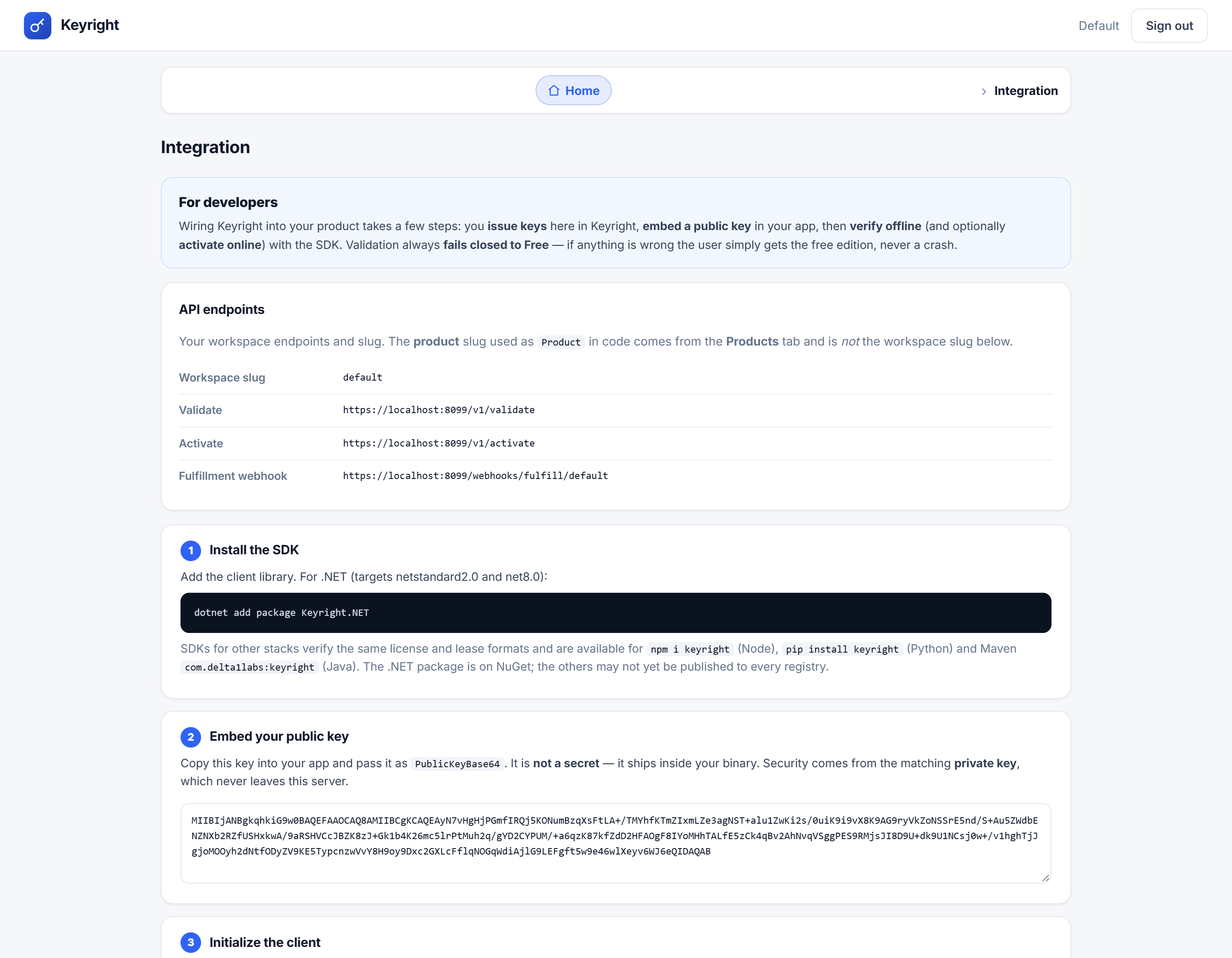 Integración — tus endpoints, la instalación del SDK y la clave pública para incrustar.