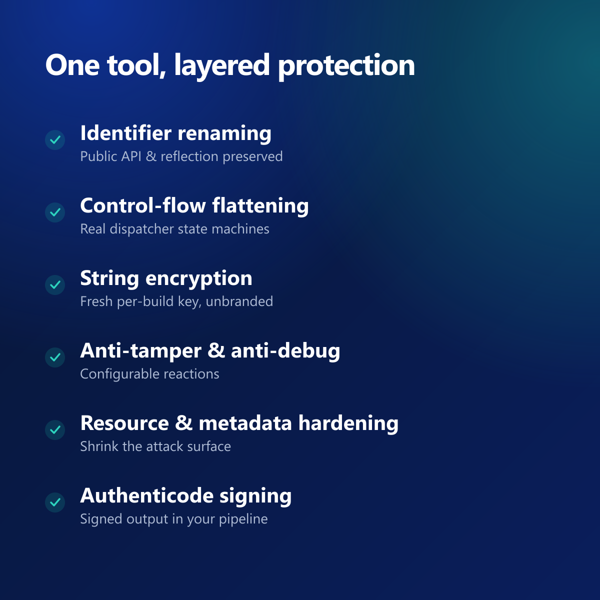 Layered protection — renaming, control-flow flattening, string and resource encryption.